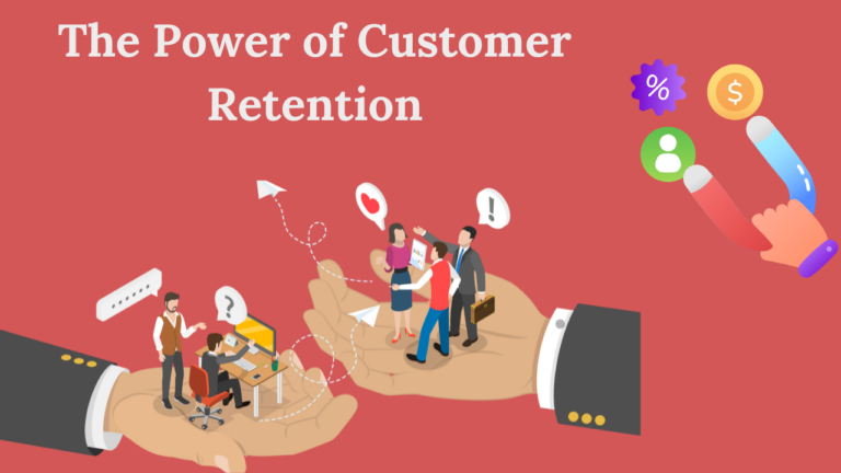 The Power of Customer Retention